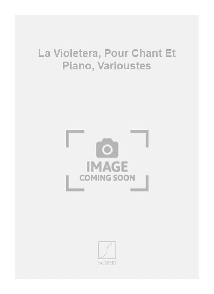 La Violetera, Pour Chant Et Piano, Varioustes
